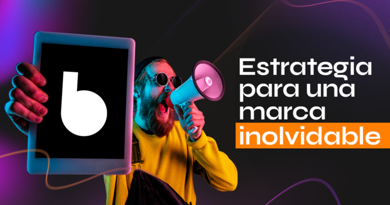 Branding: Estrategia para una marca inolvidable